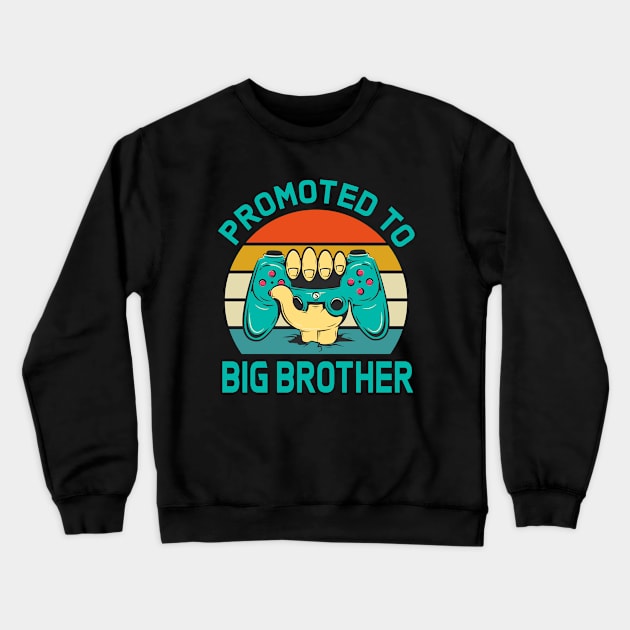 Promoted to big brother, Gamer brother Crewneck Sweatshirt by UranusArts